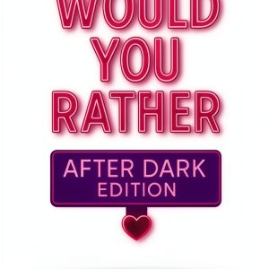 Would You Rather After Dark Edition 21 Page Trivia Book for Adults-0